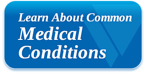 Learn About Common Medical Conditions
